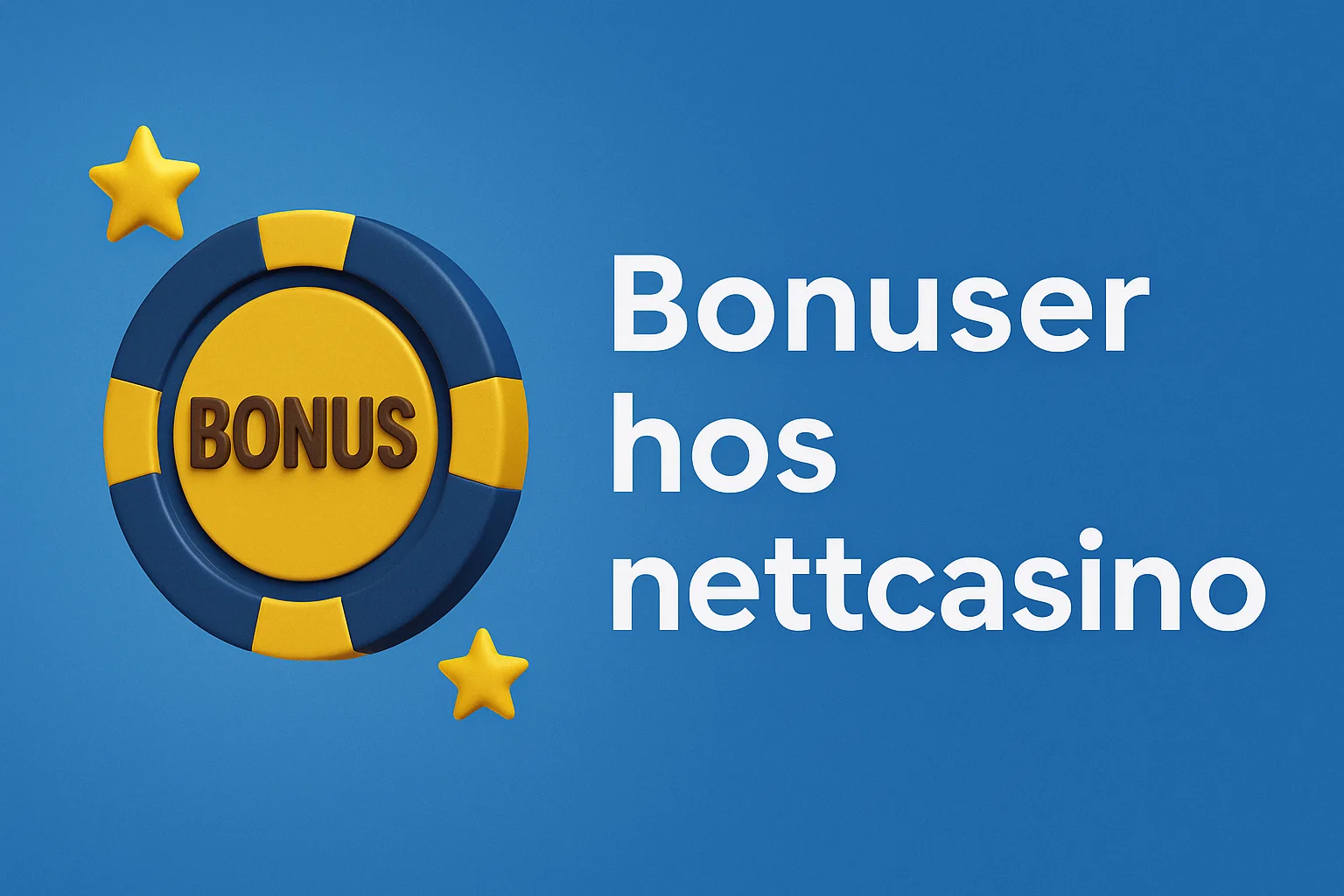 Bonuser hos nettcasino